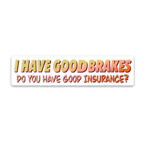 Do you have good insurance?? V2 Reflective Sticker