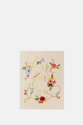 Floral Here For You Card