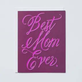 "Best Mom Ever" Card