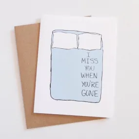 "I Miss You When You're Gone" Card