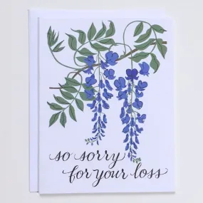 "So Sorry for Your Loss" Wisteria Sympathy Card