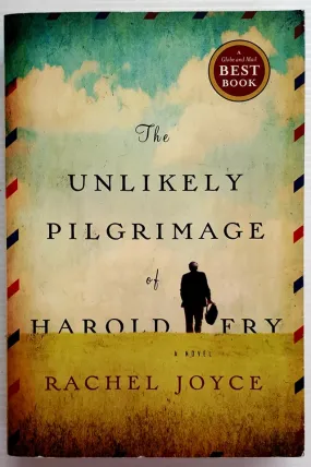 THE UNLIKELY PILGRIMAGE OF HAROLD FRY - Rachel Joyce